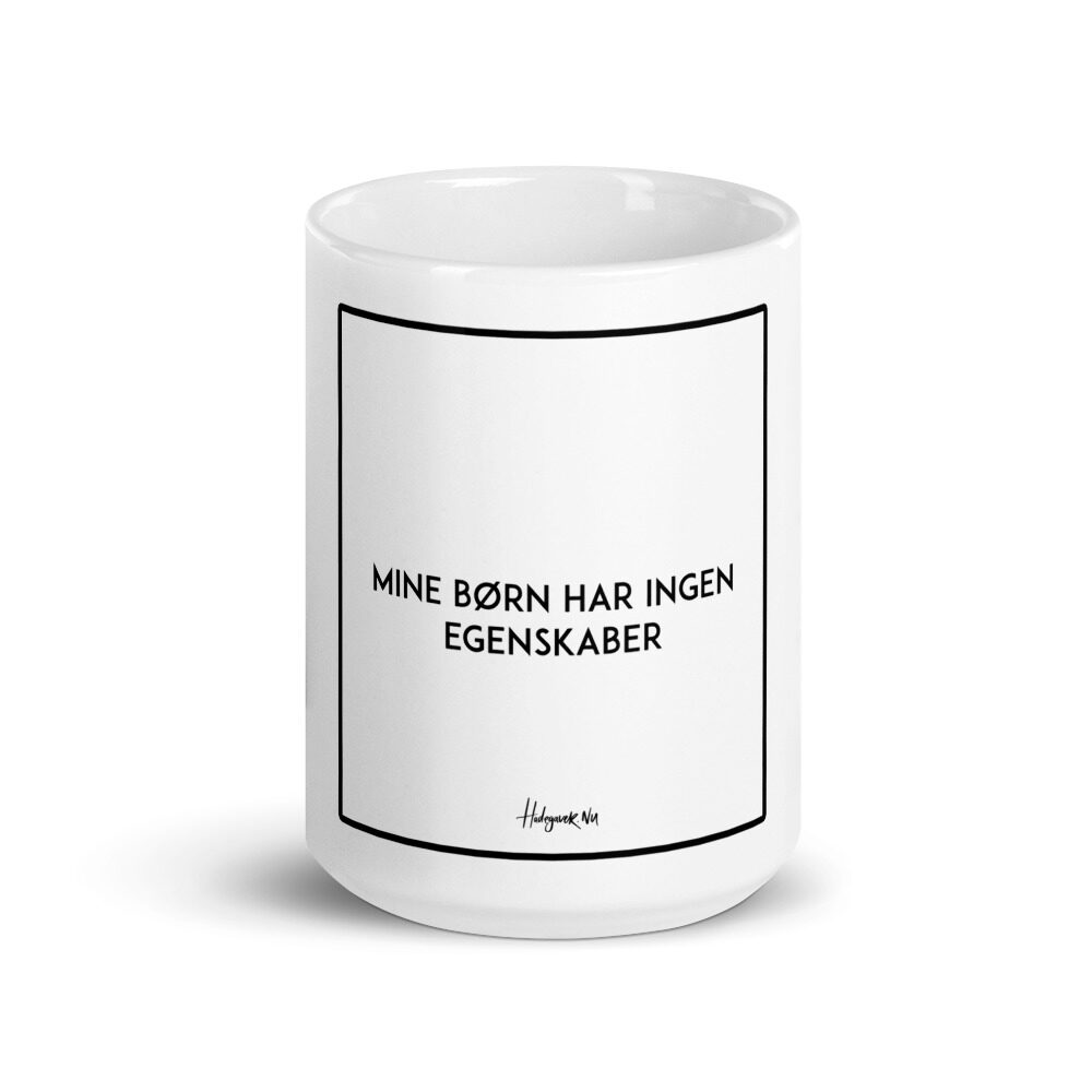 Mine børn har ingen egenskaber