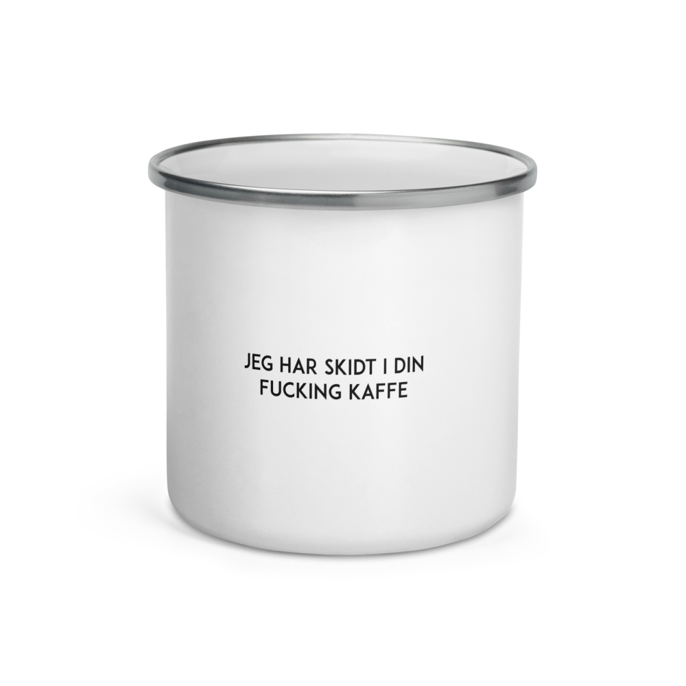 Jeg har skidt i din fucking kaffe