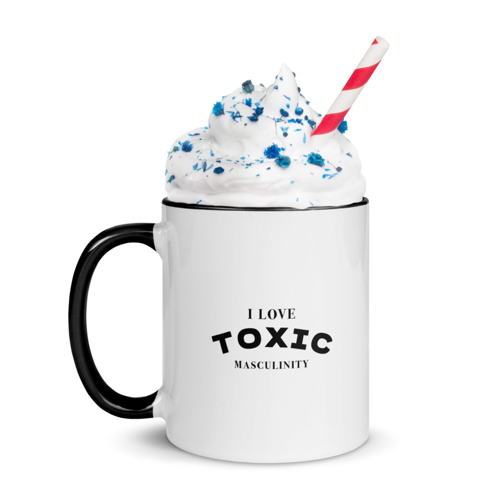 I LOVE TOXIC MASCULINITY - Image 2