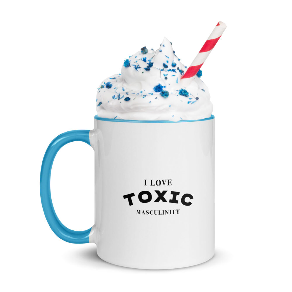 I LOVE TOXIC MASCULINITY - Image 5