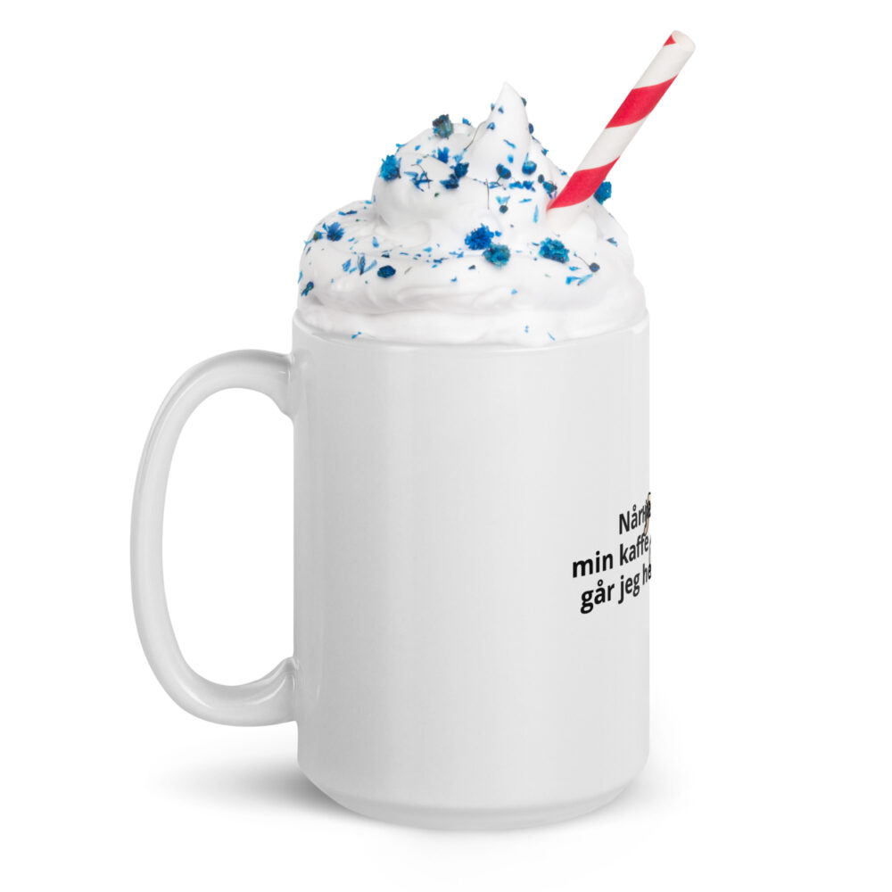 Når jeg ikk får min kaffe om morgenen går jeg amok og.... - Image 3