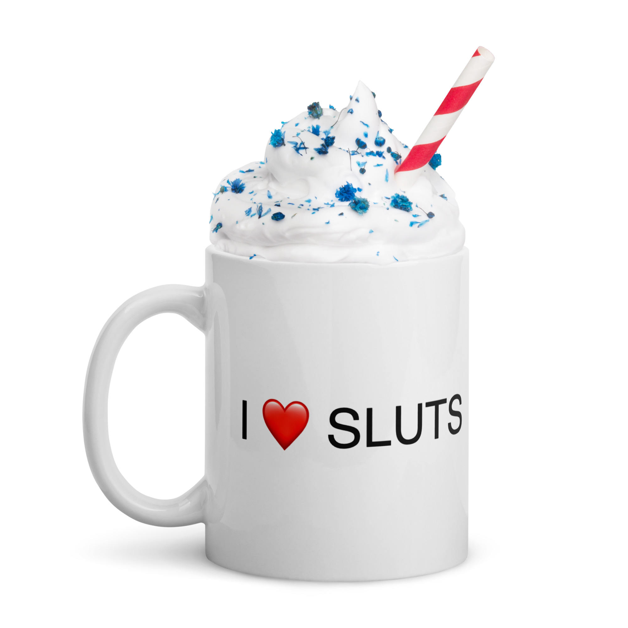 I Love Sluts