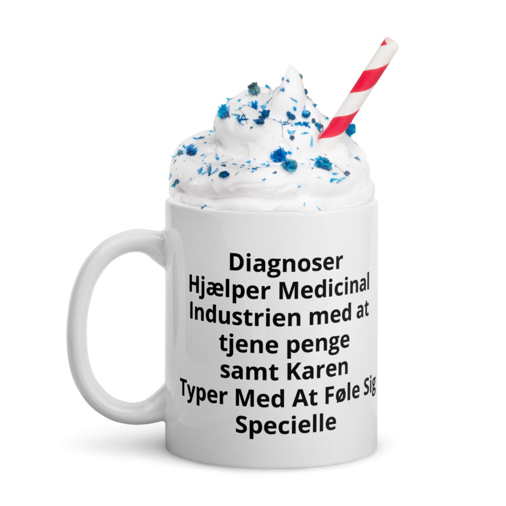 Diagnoser Hjælper Medicinal Industrien Med At Tjene Penge Samt Karen Typer Med At Føle Sig Specielle