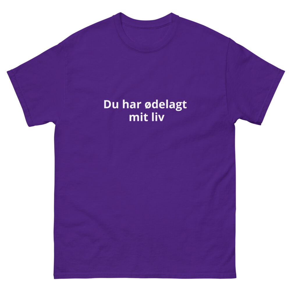 Du har ødelagt mit liv