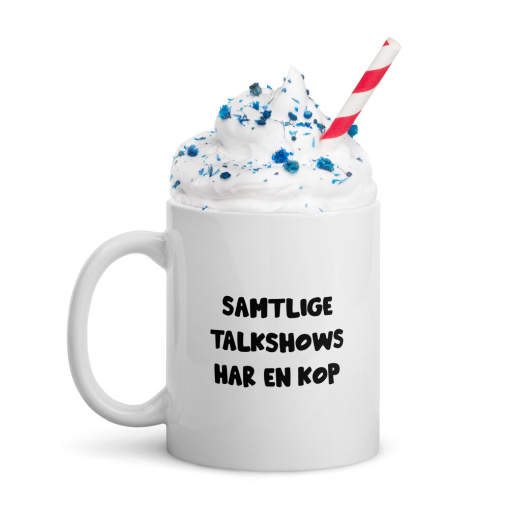 ethvert talkshow har en kop.