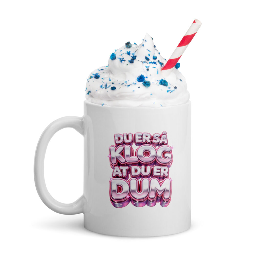 du er så klog du er dum