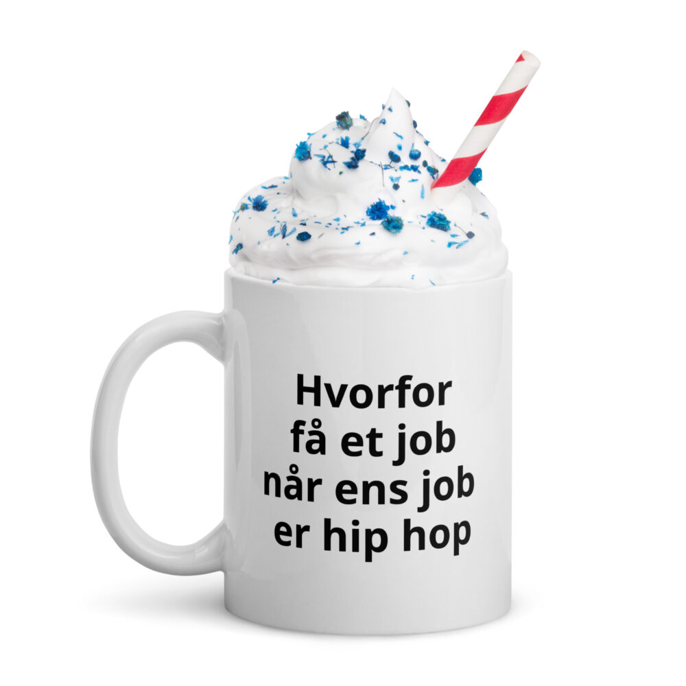 Mit Job er hip hop